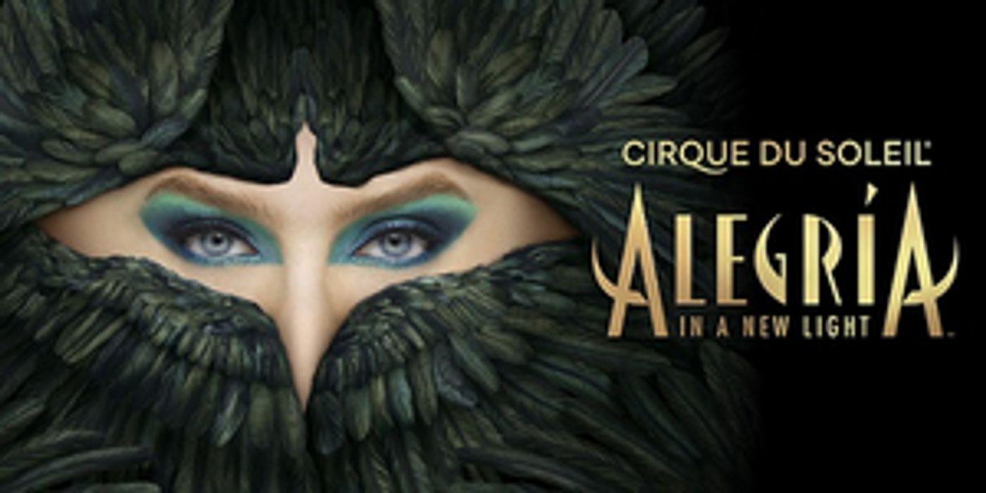 Cirque Du Soleil's ALEGRIA Comes To Texas under The Big Top In 2020   Image
