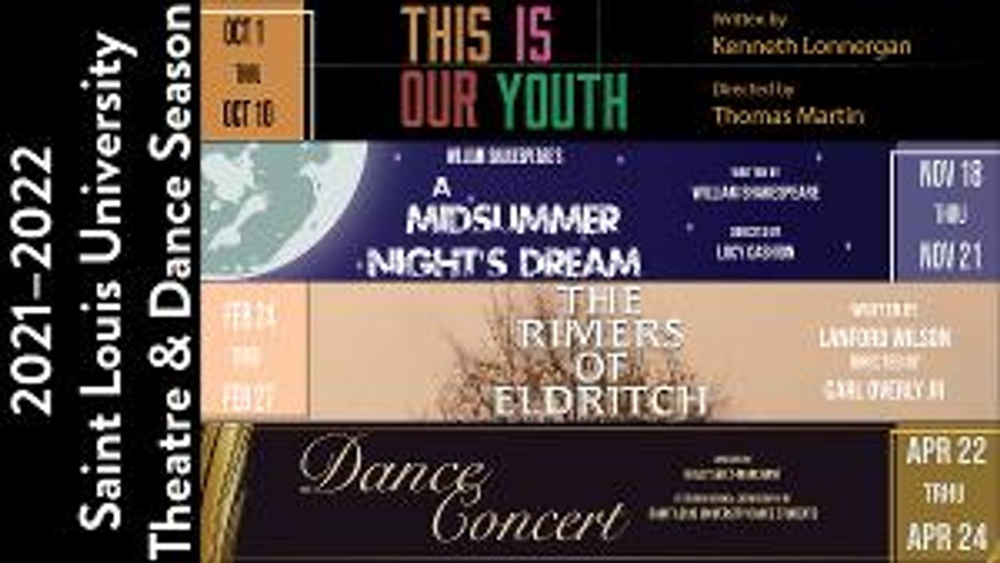 Saint Louis University Theatre & Dance Program Announces  2021–2022 Performance Season  Image