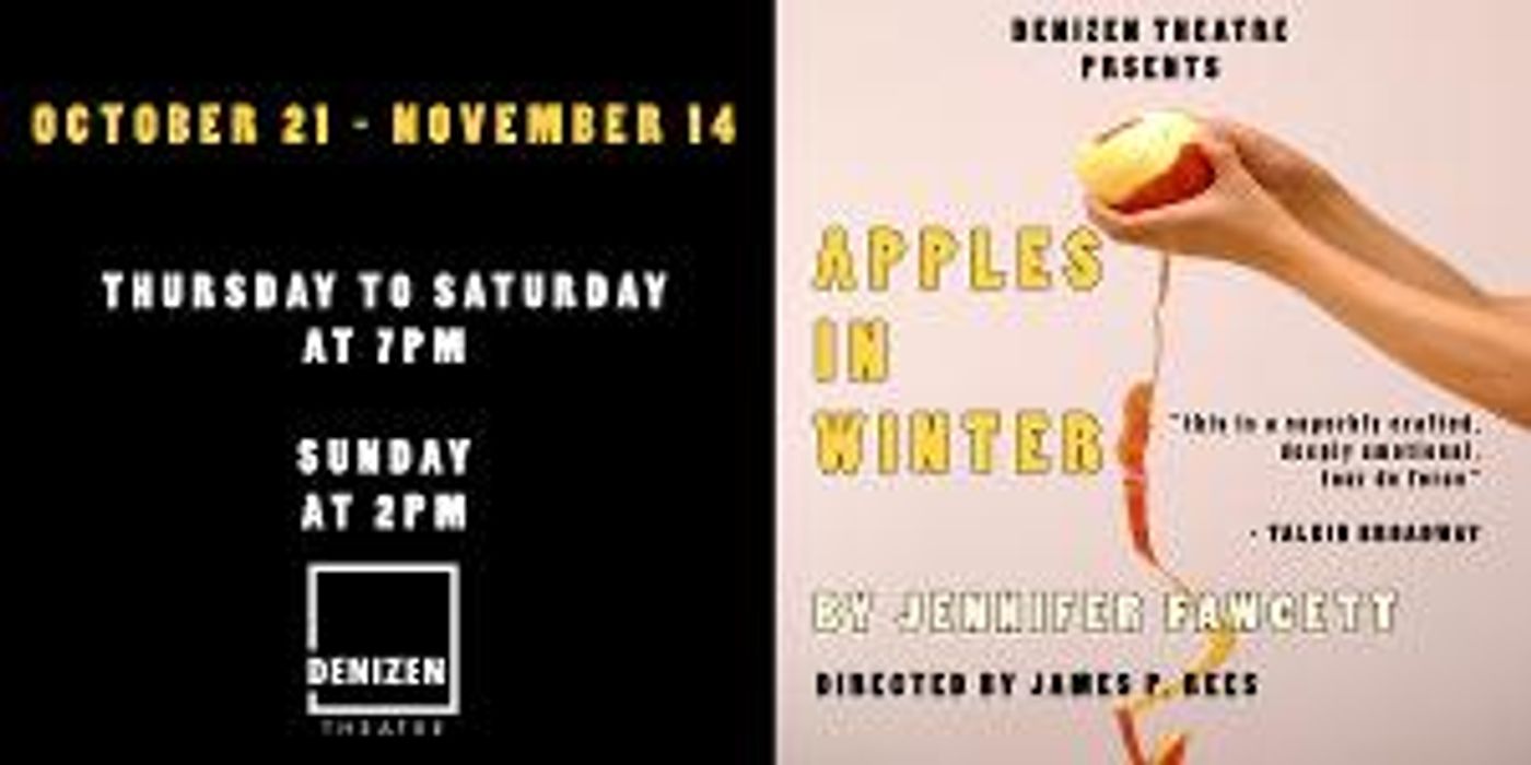DENIZEN Theatre Announces In-Person Production of APPLES IN WINTER  Image