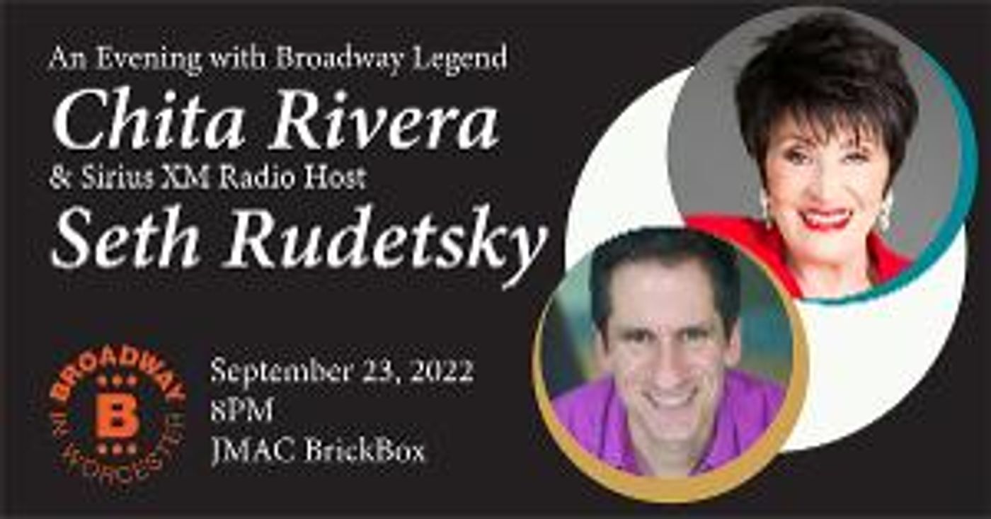 Broadway in Worcester Announces Season Two Opener With Chita Rivera and Seth Rudetsky  Image