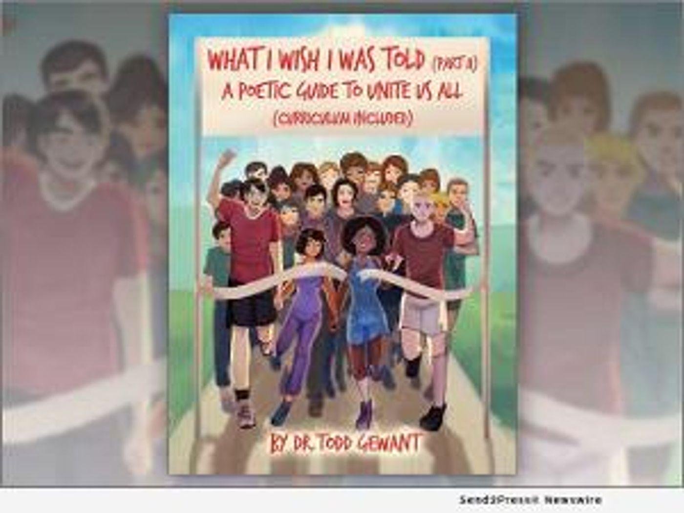 Dr. Todd Gewant Releases New Children's Book Series WHAT I WISH I WAS TOLD  Image