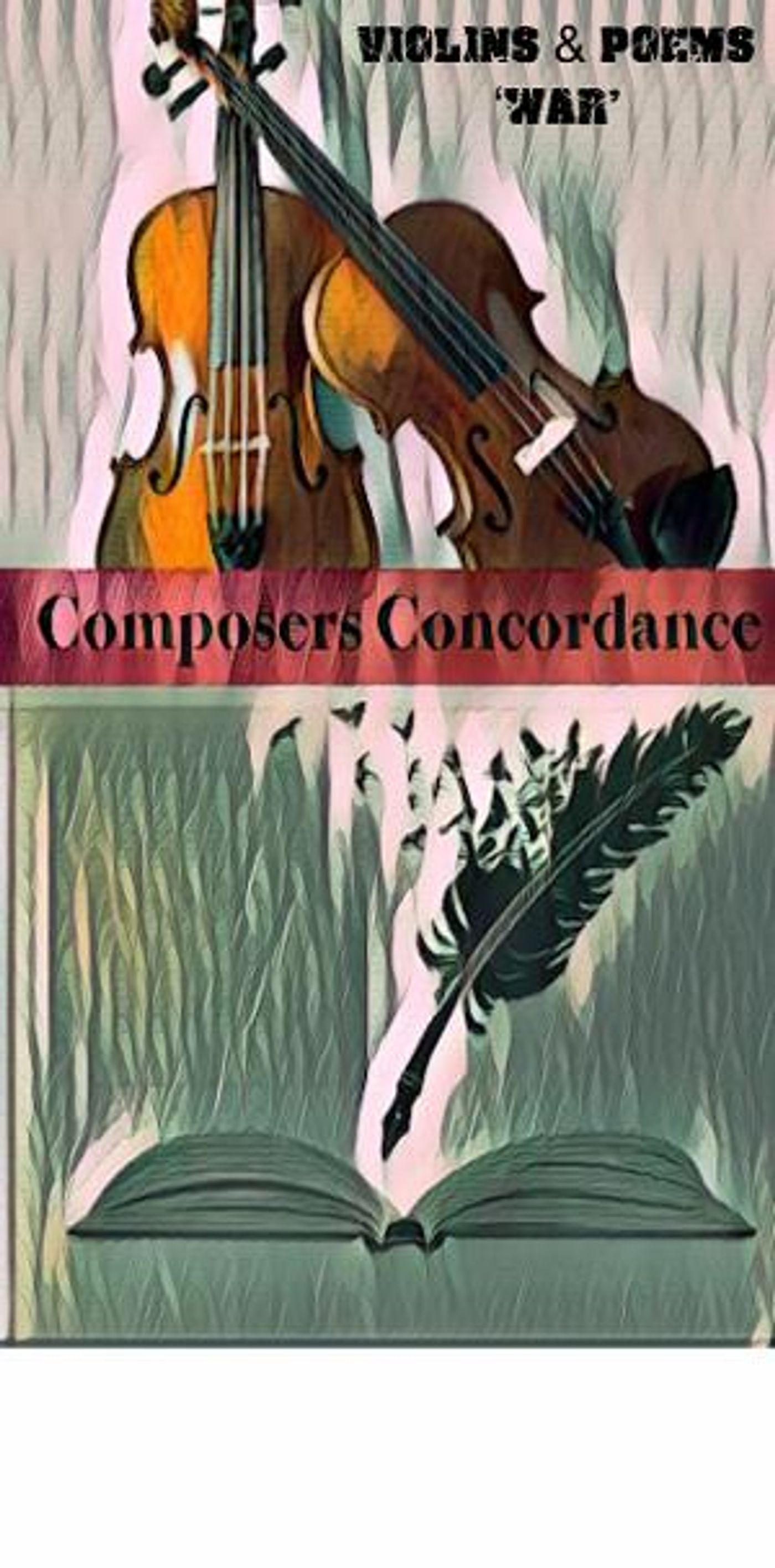 Composers Concordance Presents Violins & Poems WAR  Image