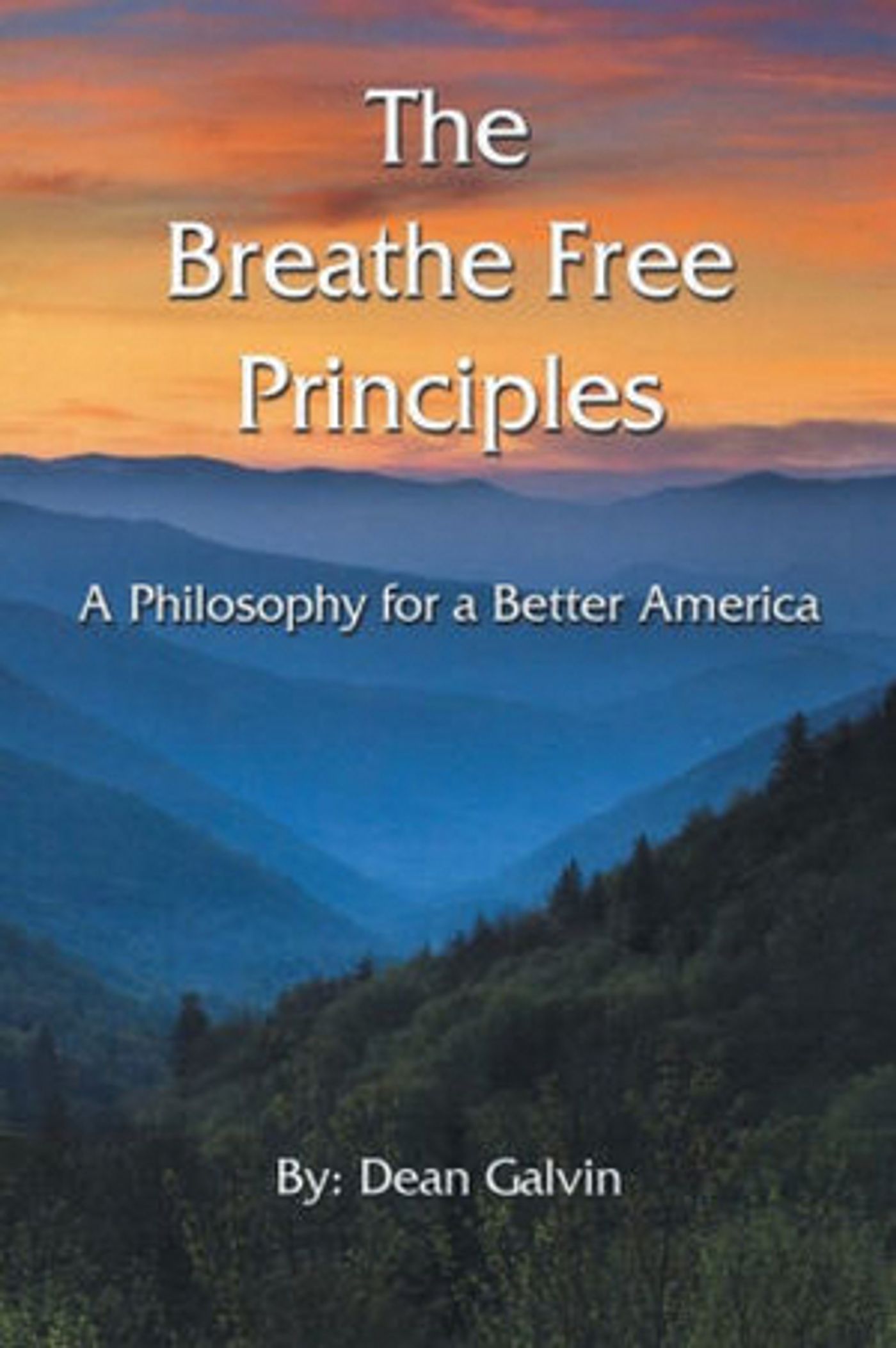 Dean Galvin Releases New Political Science Book THE BREATHE FREE PRINCIPLES  Image