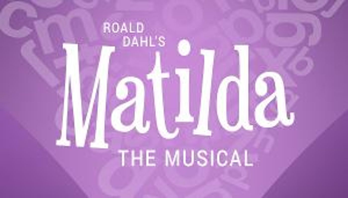 MATILDA THE MUSICAL to be Presented by EPAC  Image