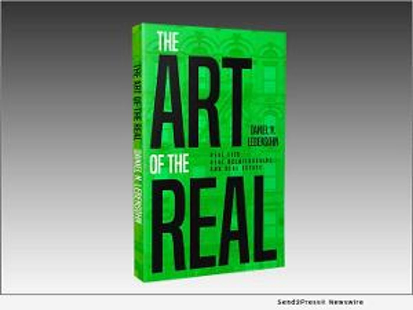 New Book By Real Estate Mogul And Art Impresario Daniel Lebensohn Out Now  Image