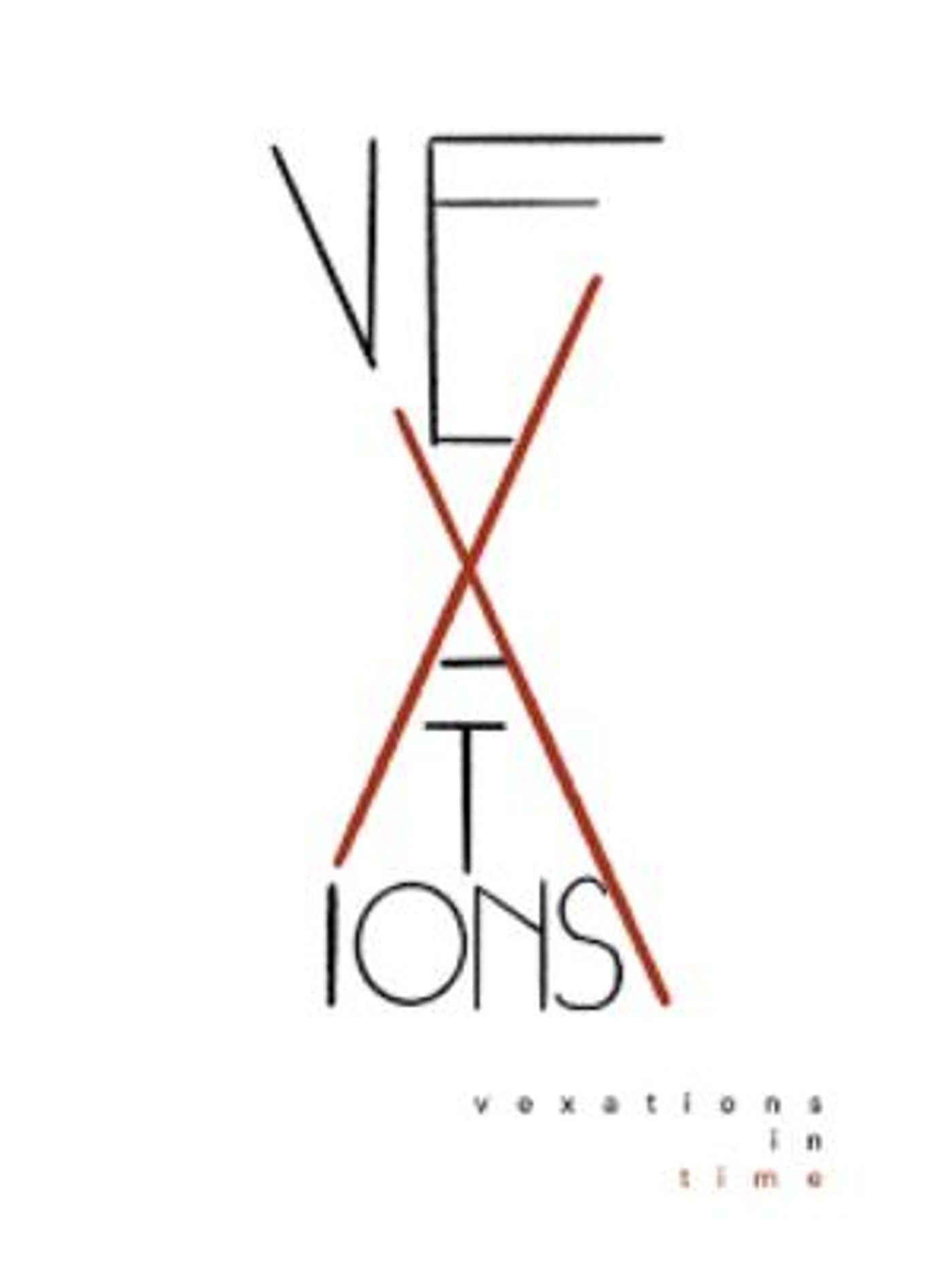 VEXATIONS IN TIME to be Remounted at the Cell Theatre  Image