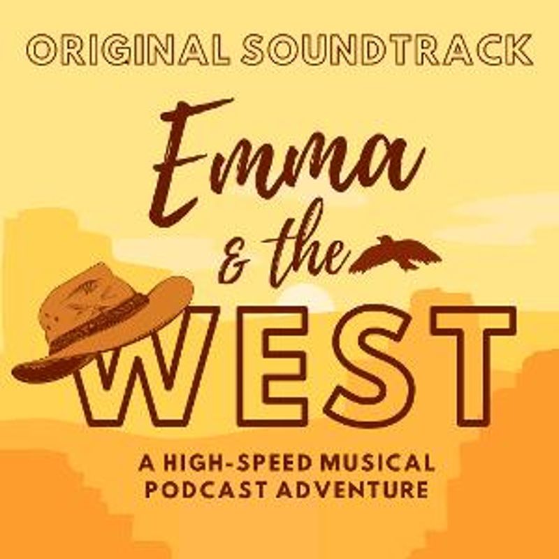 EMMA AND THE WEST, a 20-Minute Musical Podcast Adventure Now Streaming Image
