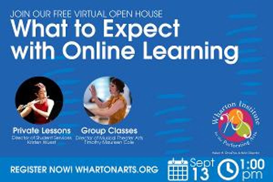 Wharton Arts Presents WHAT TO EXPECT WITH ONLINE LEARNING  Image