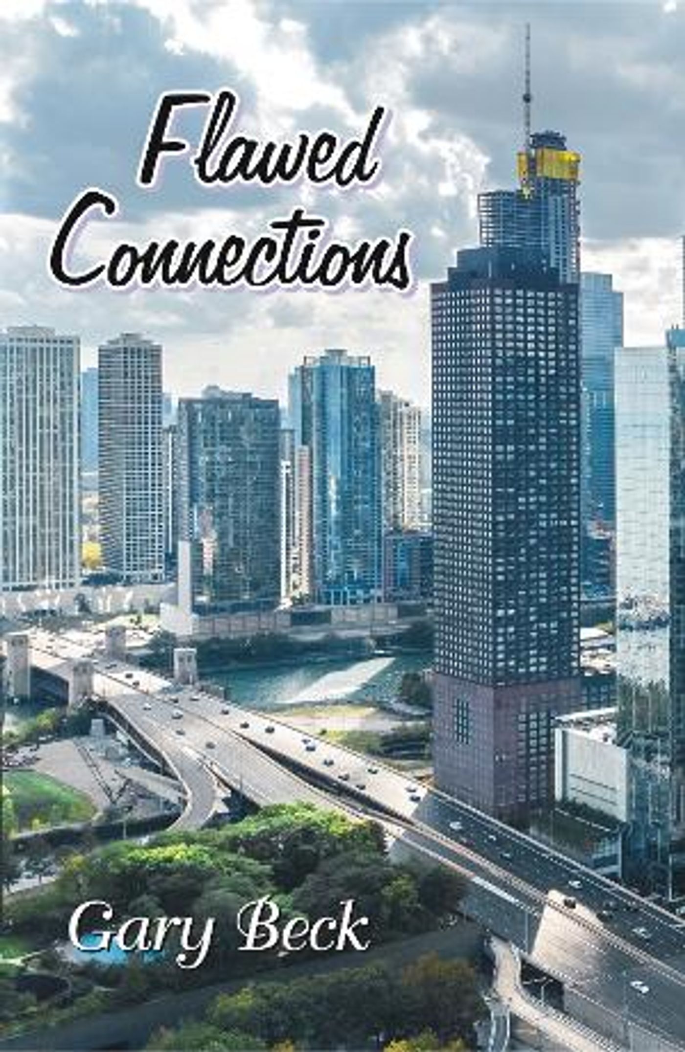 Gary Beck's Novel 'Flawed Connections' Released  Image