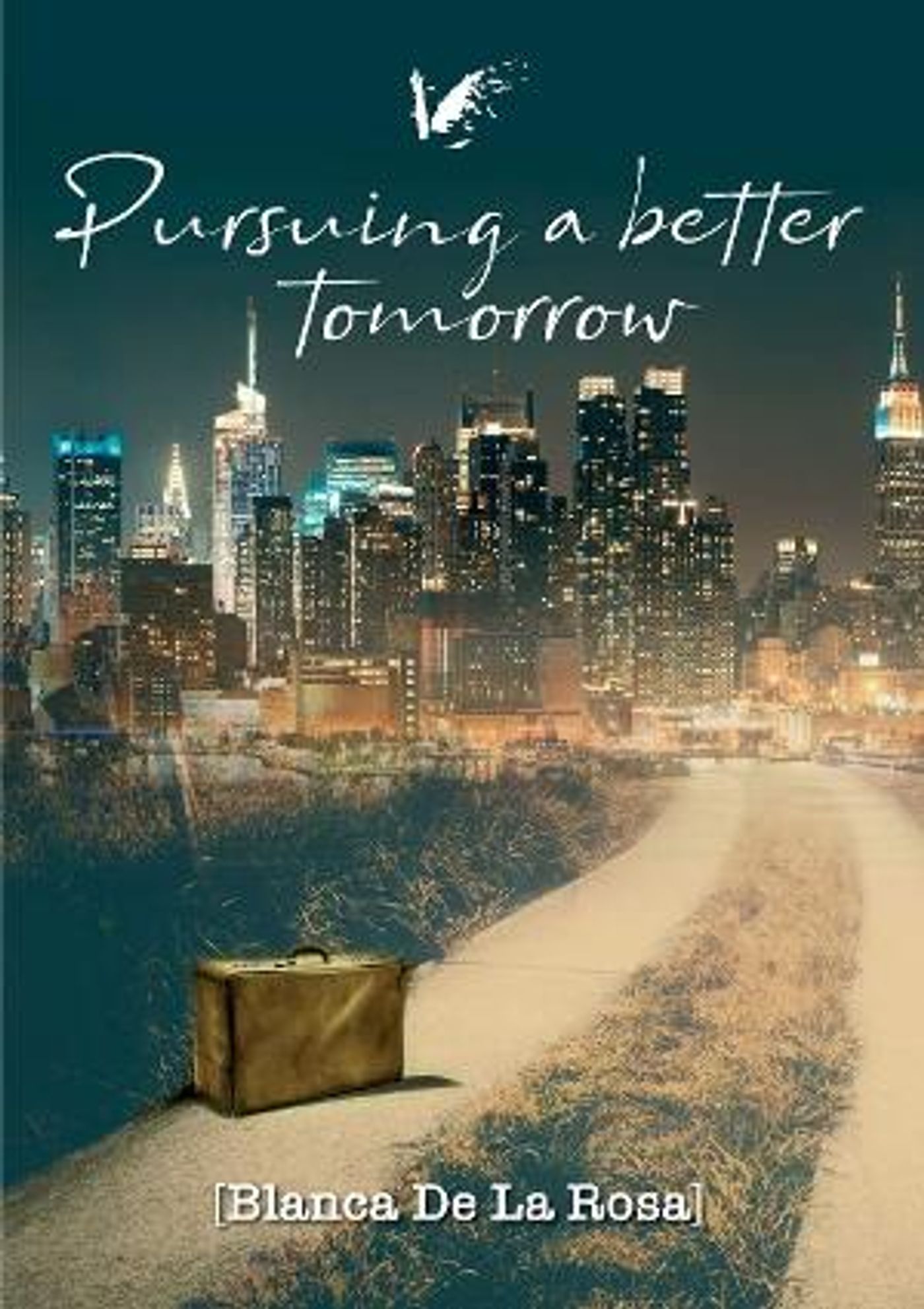 Blanca De La Rosa Releases New Memoir - Pursuing A Better Tomorrow  Image