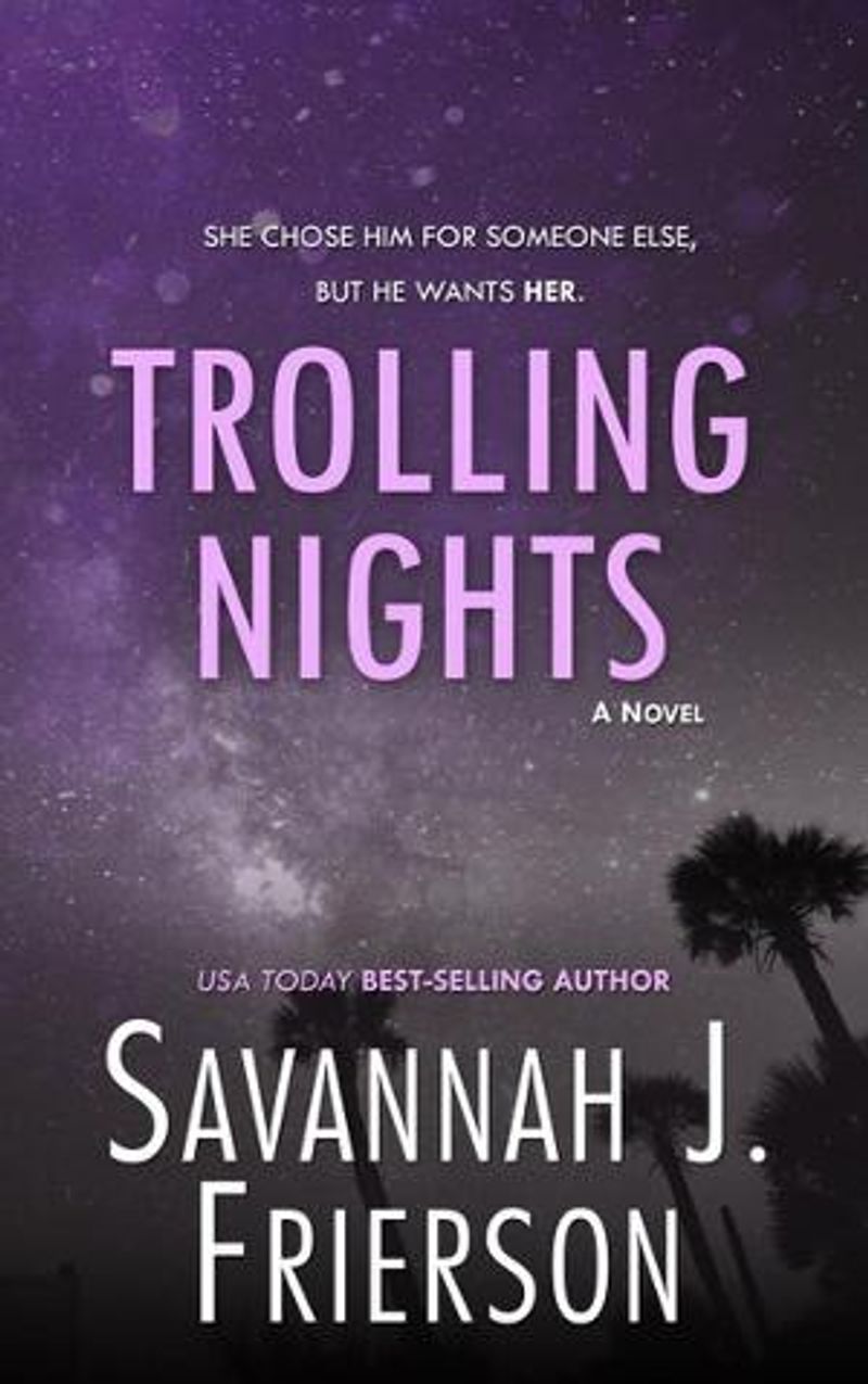 Savannah J. Frierson Releases New Romance Novel TROLLING NIGHTS Image
