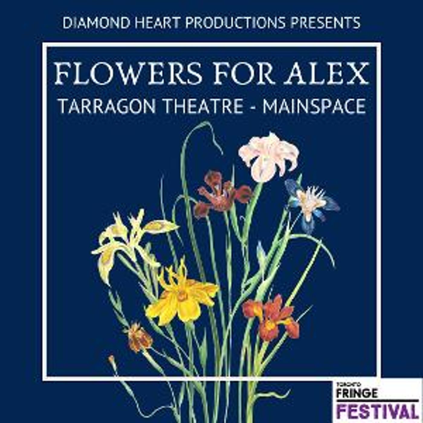 FLOWERS FOR ALEX to be Presented at the 2022 Toronto Fringe Festival  Image