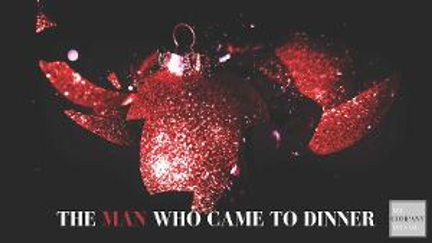 Quips, Quirks And Chaos Abound In The Company Theatre's THE MAN WHO CAME TO DINNER  Image