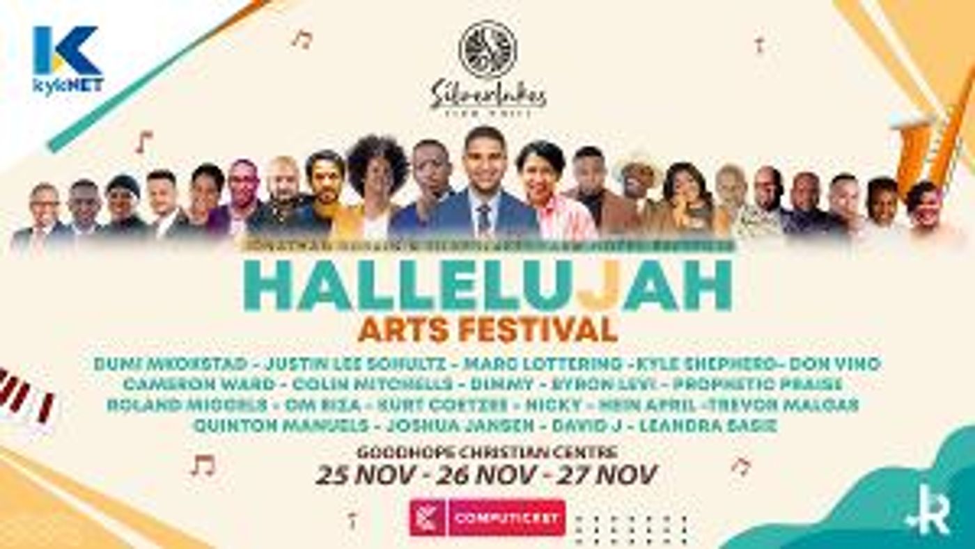 Inaugural Hallelujah Arts Festival Comes To Cape Town This November With Three Days Of Praise And Performance  Image
