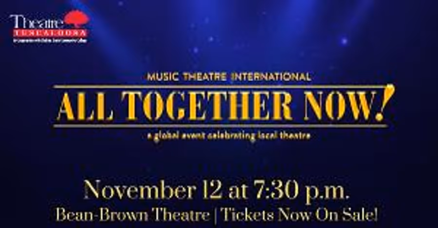 Theatre Tuscaloosa Announces Participation in ALL TOGETHER NOW! Image