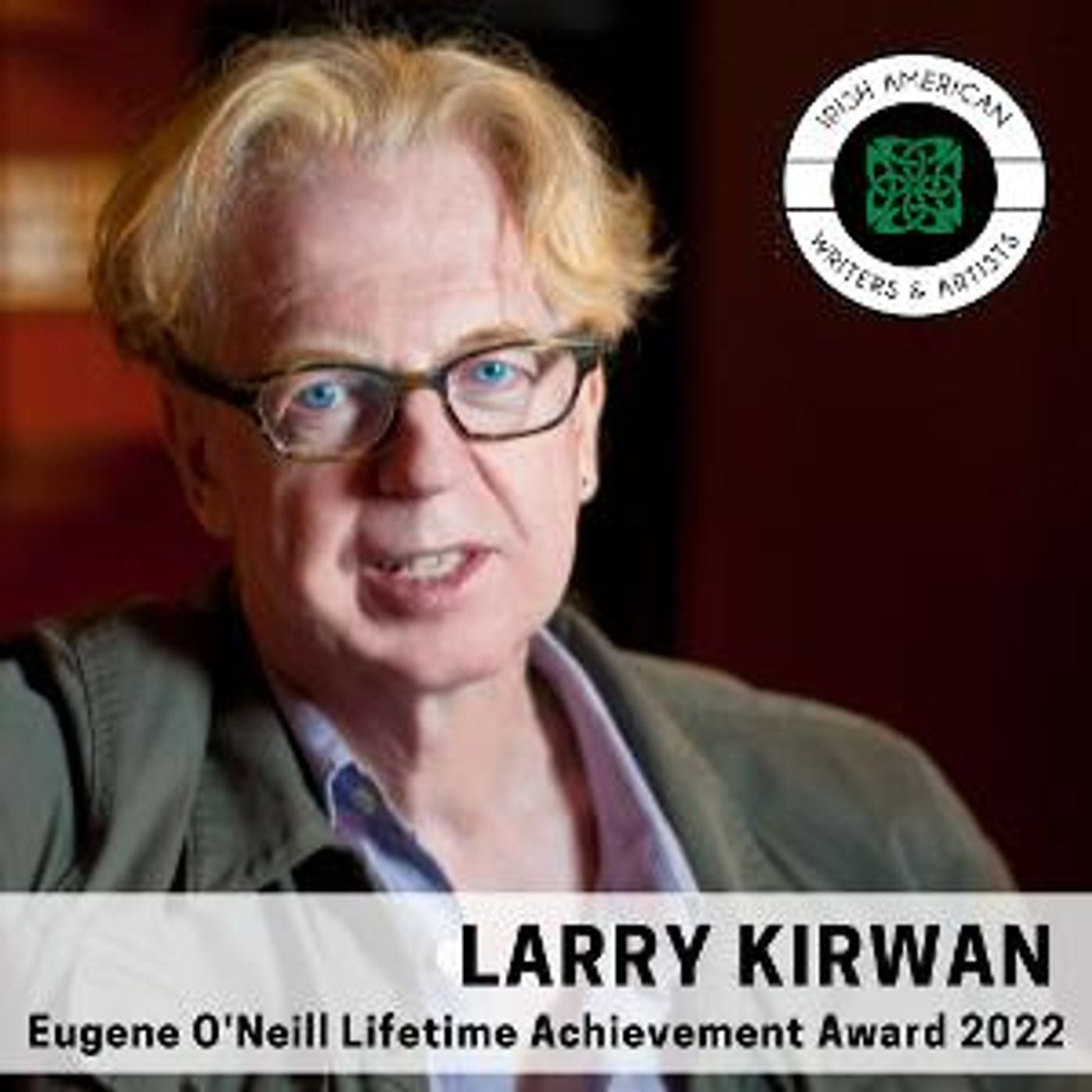 PARADISE SQUARE Writer Larry Kirwan To Receive 2022 Eugene O'Neill Lifetime Achievement Award  Image