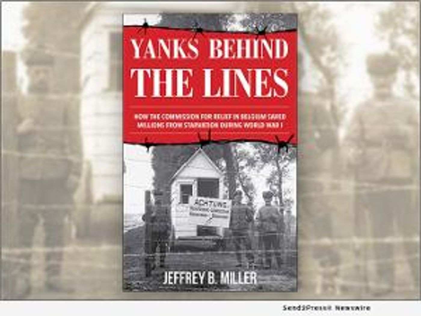 Jeffrey B. Miller Releases New Book YANKS BEHIND THE LINES  Image