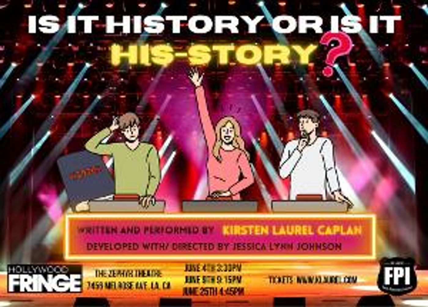IS IT HISTORY OR IS IT HIS-STORY Starts June 4 At Zephyr Theatre  Image