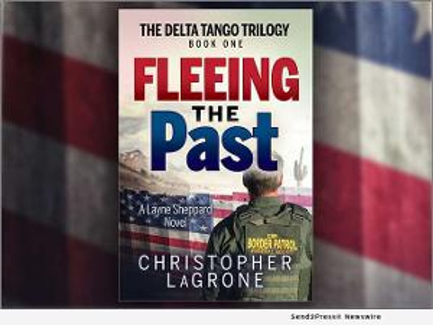 Christopher LaGrone Releases THE DELTA TANGO TRILOGY  Image