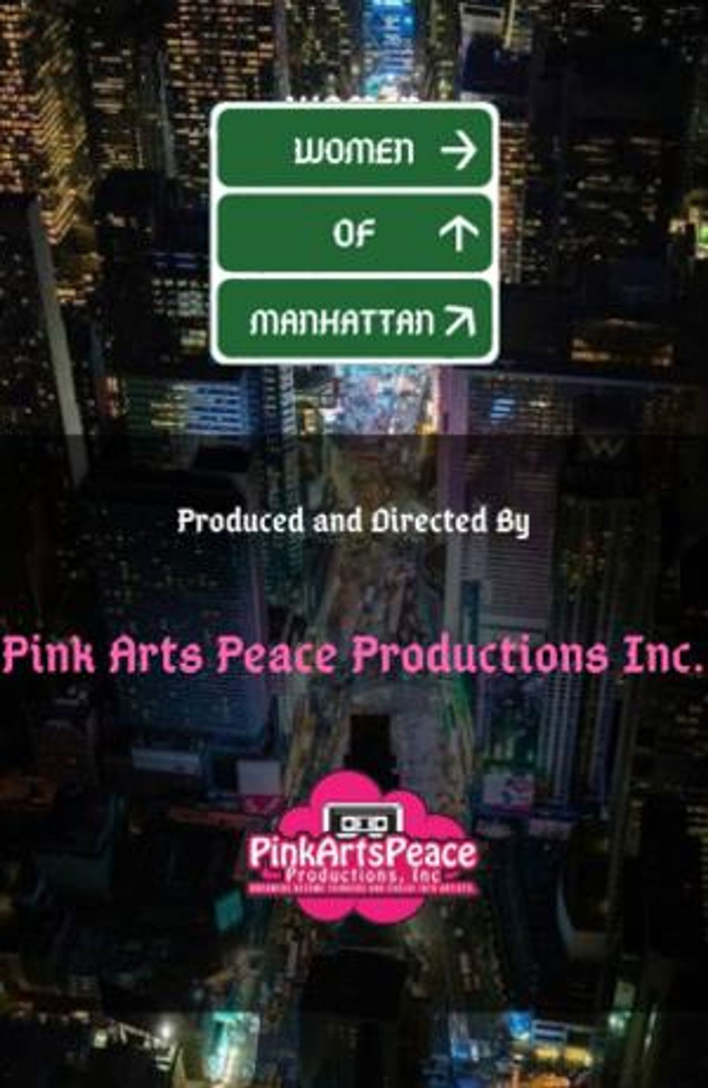 Pink Arts Peace Productions, Inc. Will Revive WOMEN OF MANHATTAN Online  Image
