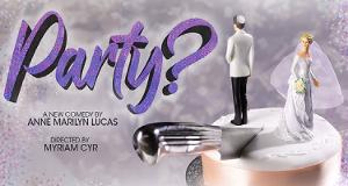 PARTY? Makes NYC Debut March 14-31 On Theatre For The New City Stage  Image