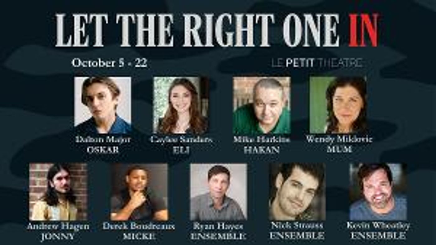 LET THE RIGHT ONE IN to Kick off the 107th Season for Le Petit Théâtre du Vieux Carré  Image