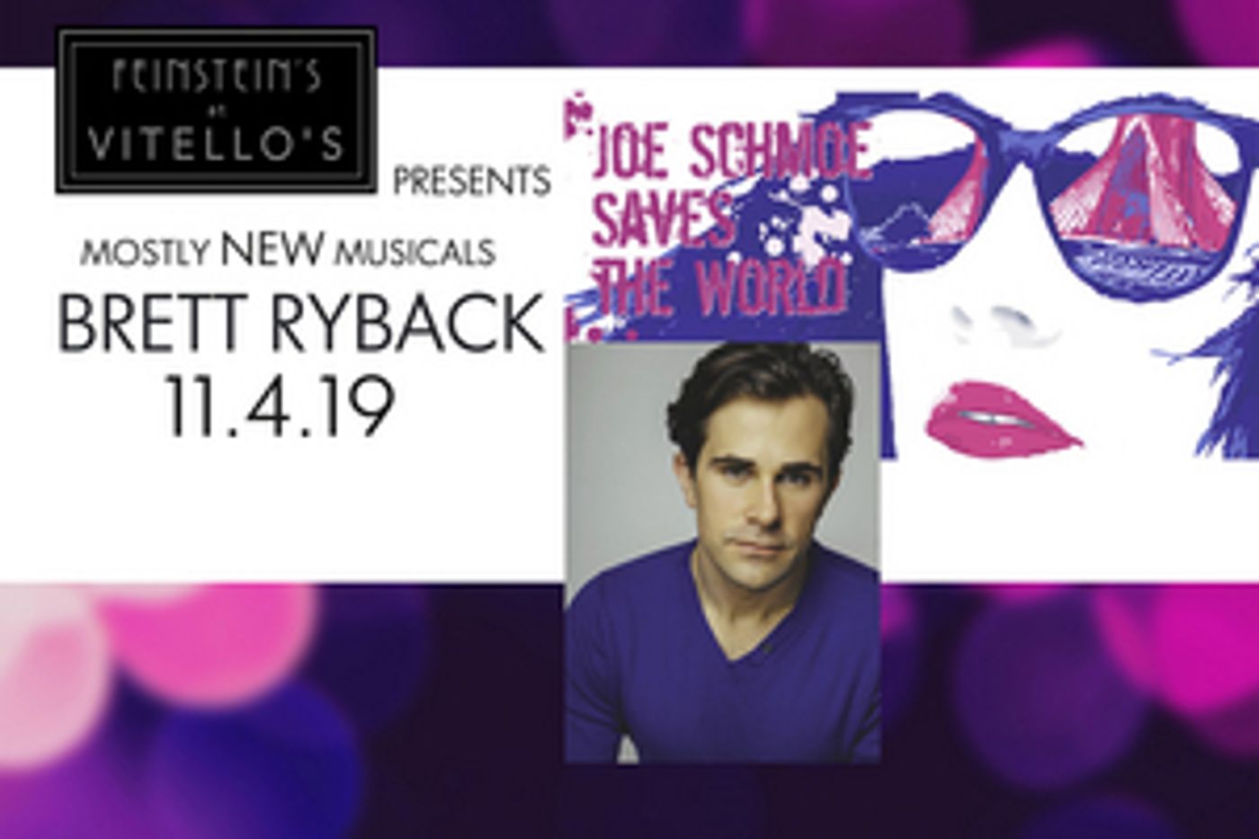 Feinstein's Presents MOSTLYNEWMUSICALS With LA Premiere Of Brett Ryback's JOE SCHMOE SAVES THE WORLD  Image