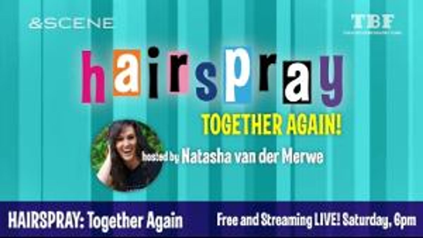 South African Cast of HAIRSPRAY Will Reunite in Livestream  Image