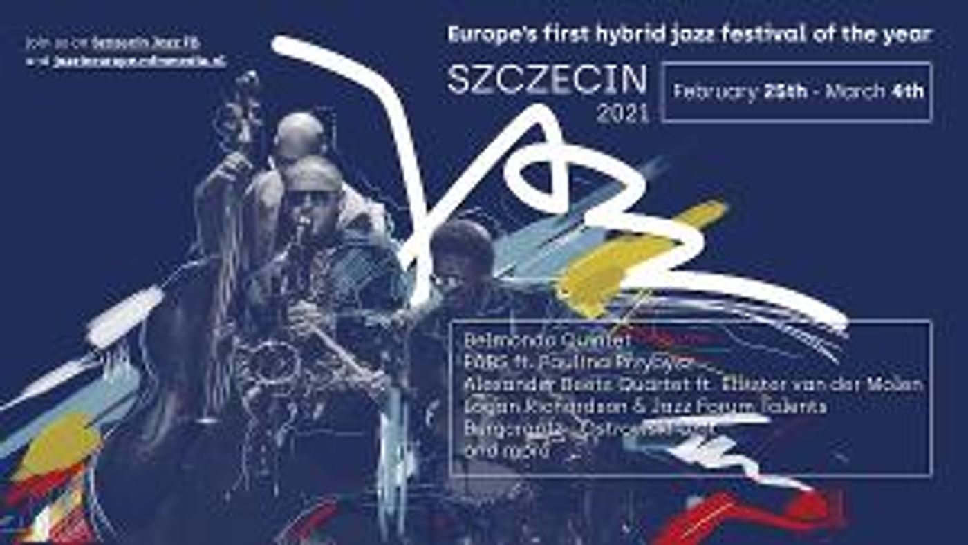 Europe's First Hybrid Jazz Festival of The Year, Szczecin 2021, Announced  Image