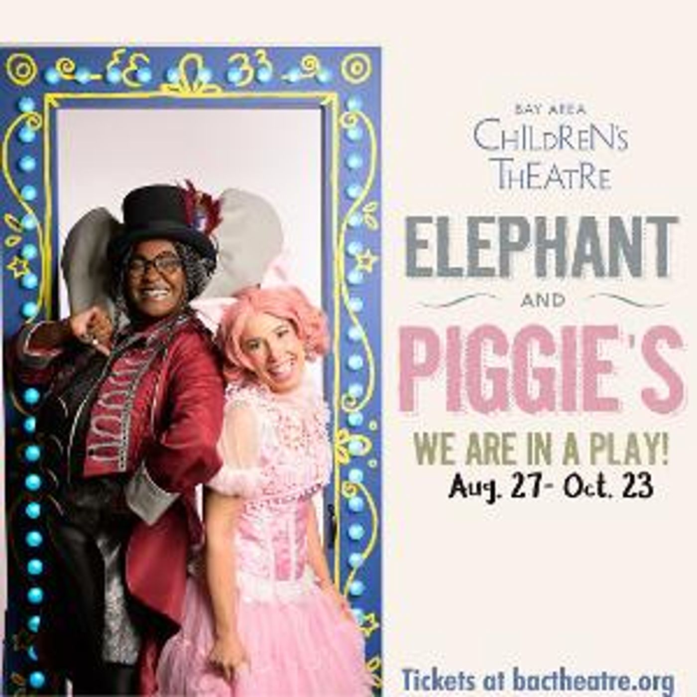 Bay Area Children's Theatre To Present ELEPHANT AND PIGGIE'S WE ARE IN A PLAY  Image