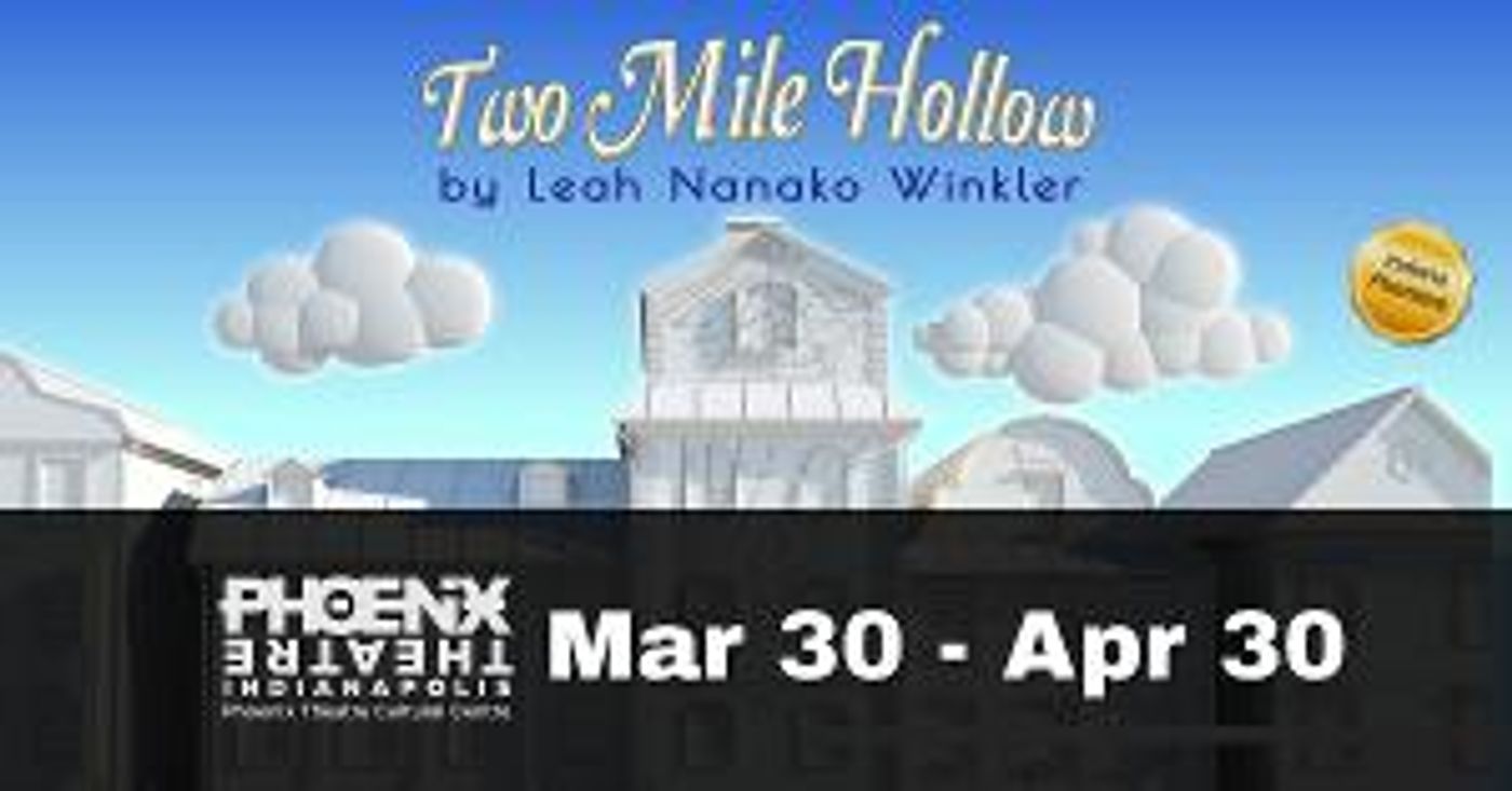 TWO MILE HOLLOW By Leah Nanako Winkler to Open This Month at The Phoenix Theatre  Image