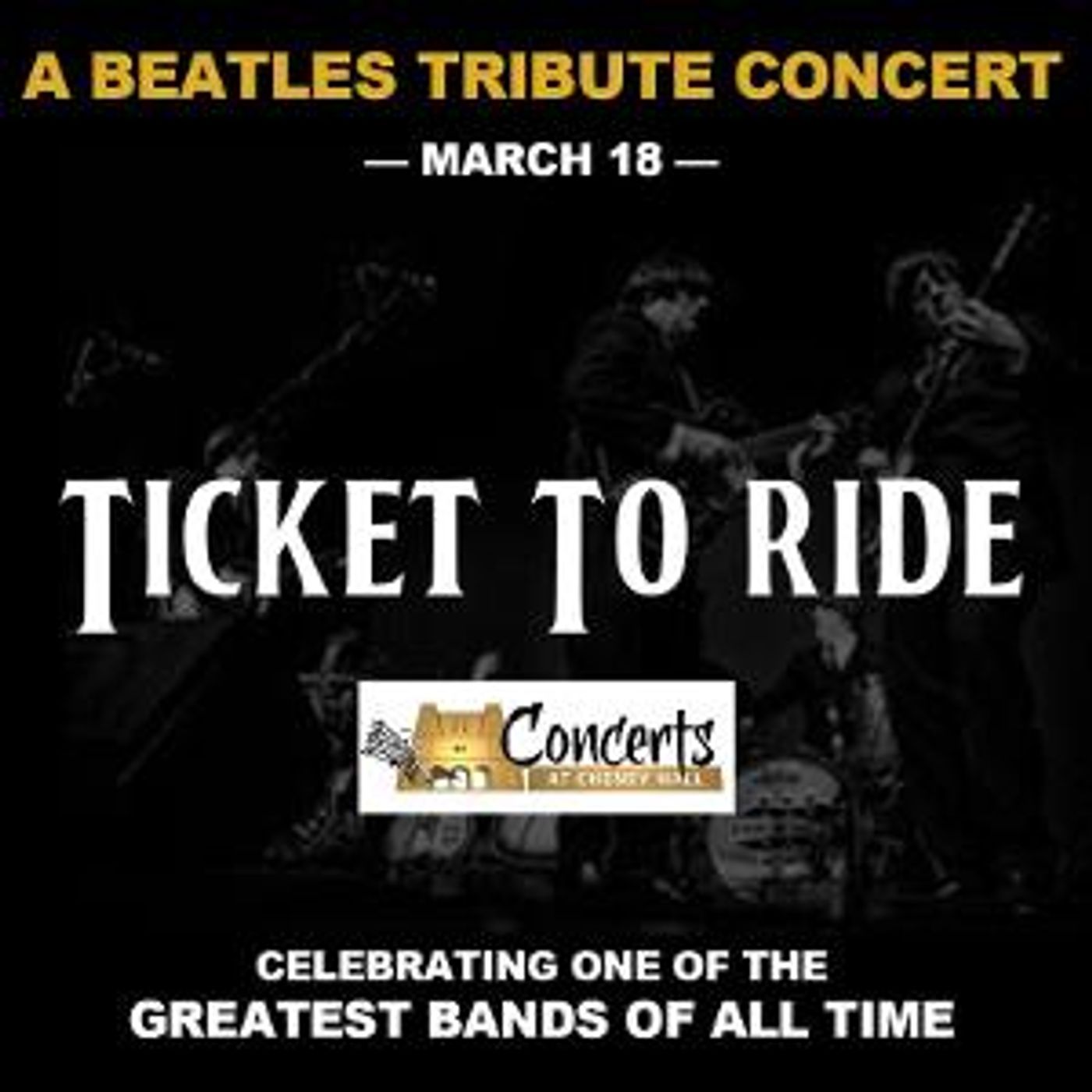 TICKET TO RIDE: A BEATLES TRIBUTE CONCERT Comes To Cheney Hall This March  Image