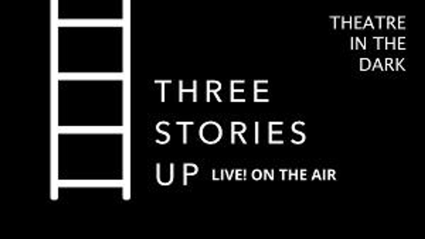 Theatre In The Dark To Present Noir Thriller THREE STORIES UP: LIVE! ON THE AIR Online  Image