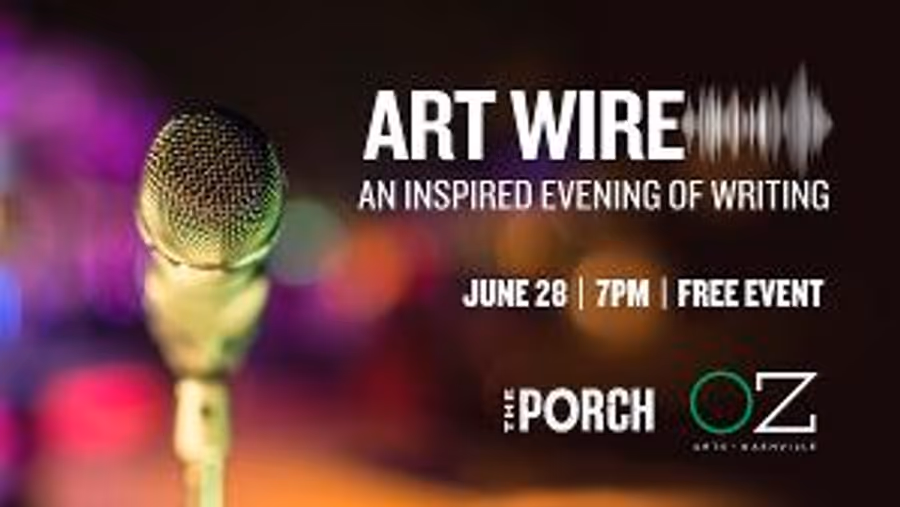 OZ Arts Nashville And The Porch to Present Readings From Fellows In The 'Art Wire' Creative Writing Program Image