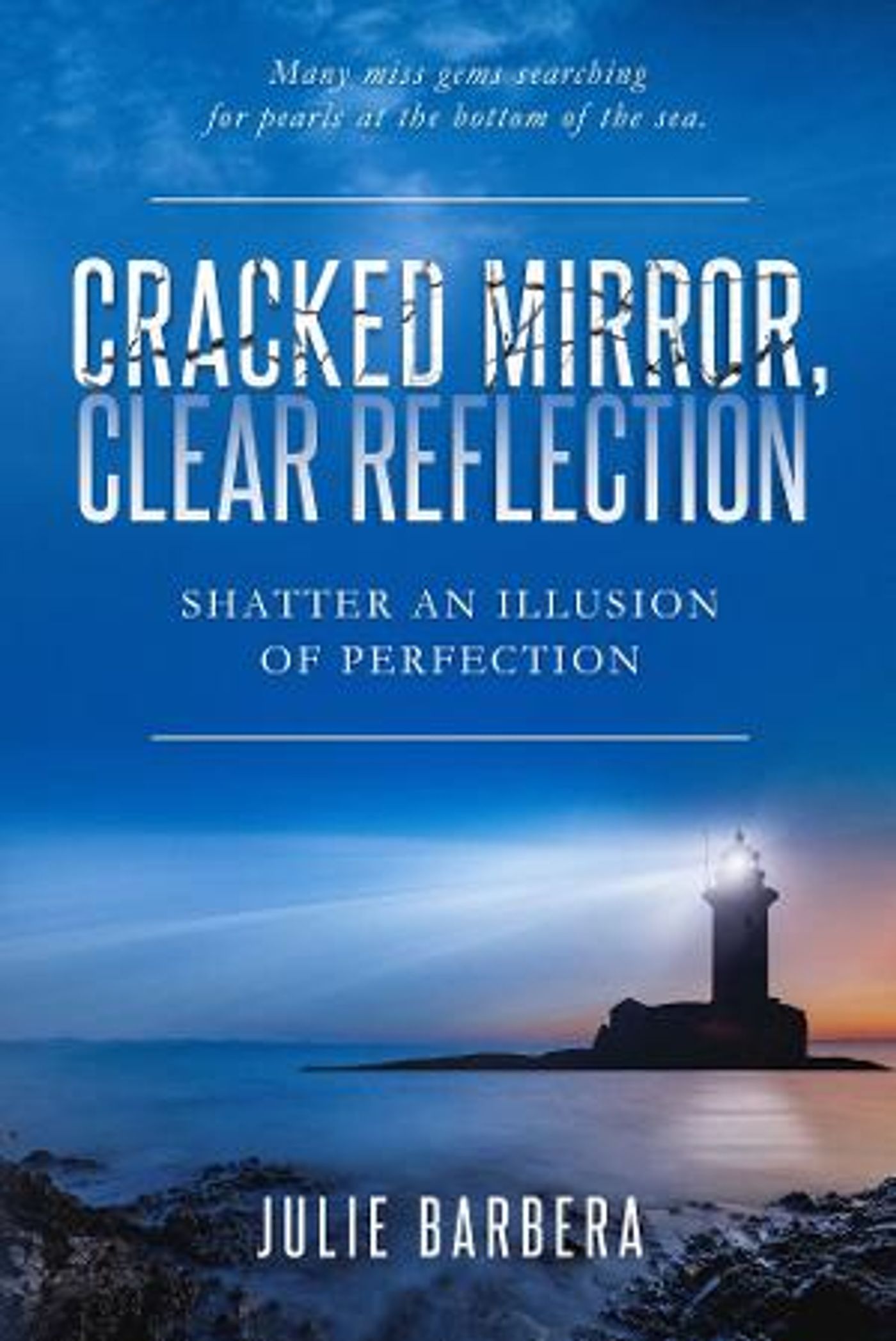 New Book CRACKED MIRROR, CLEAR REFLECTION Inspires Dreams Despite Imperfection  Image