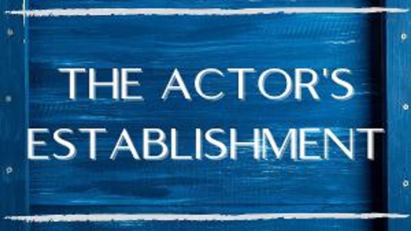 The Actor's Establishment Launches Virtual Workshops Free Through January 2021  Image