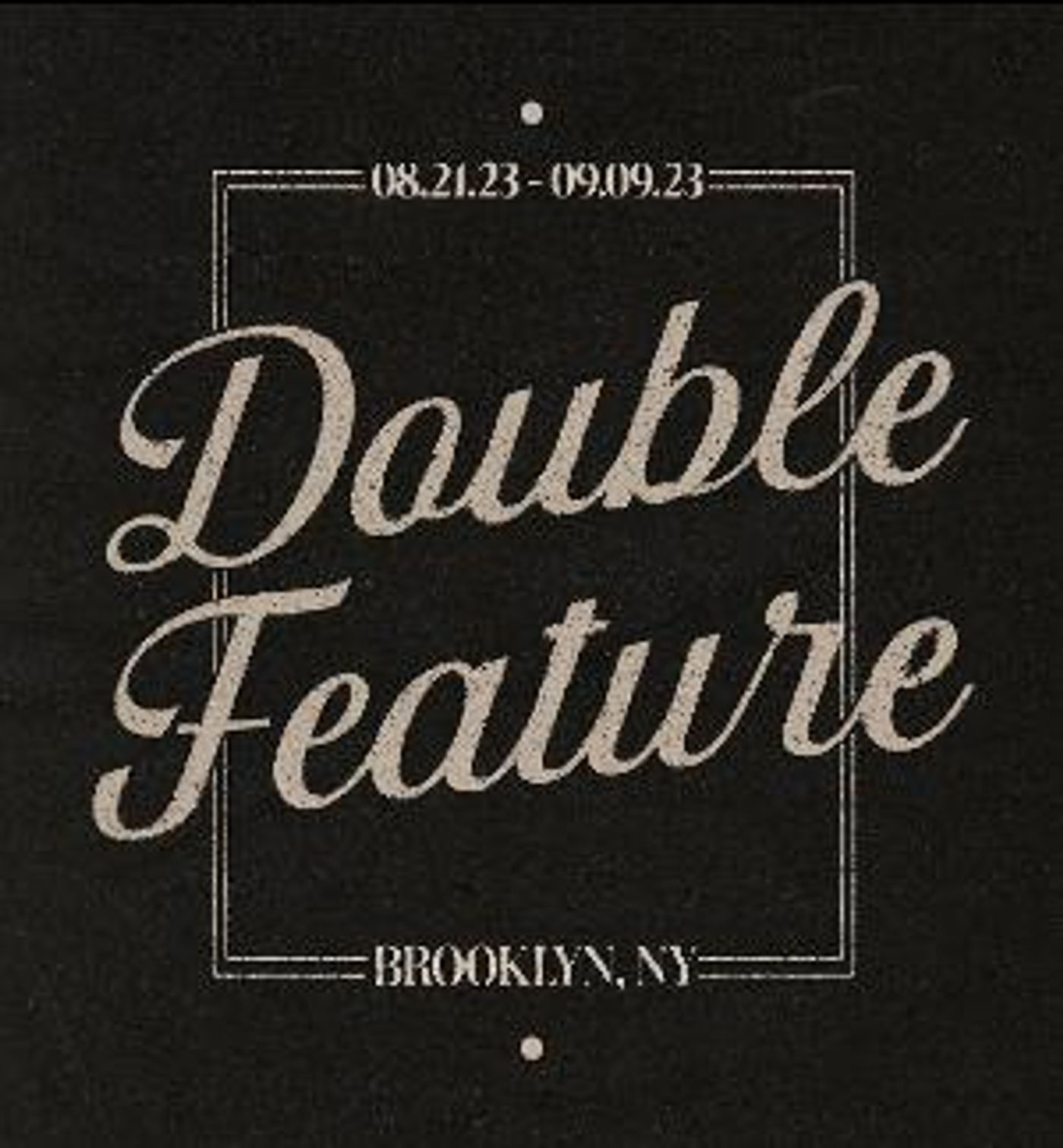 Double Feature Announces Debut Season, August 21- September 9  Image