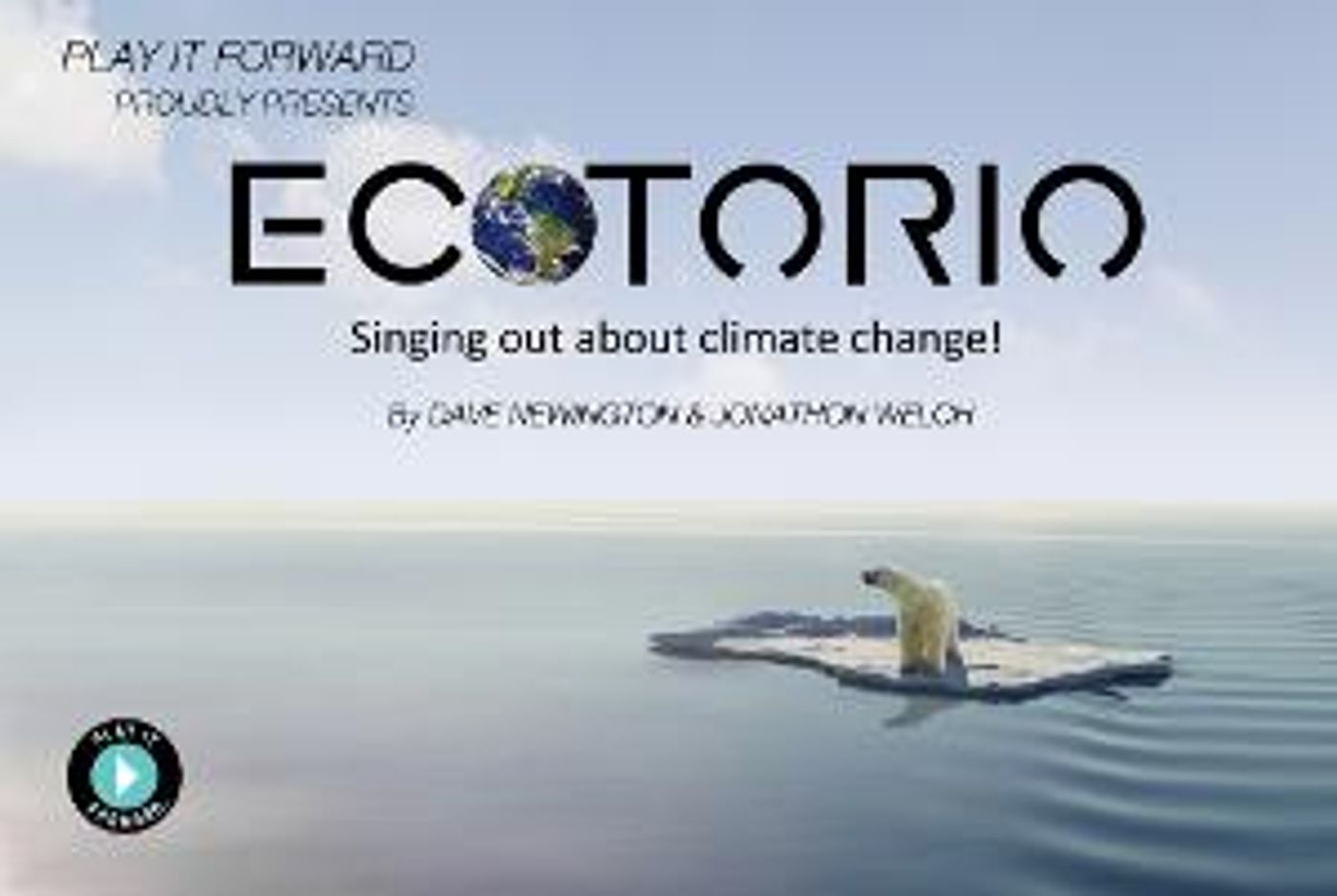 Play It Forward to Present World Premiere of ECOTORIO- Singing Out About Climate Change  Image