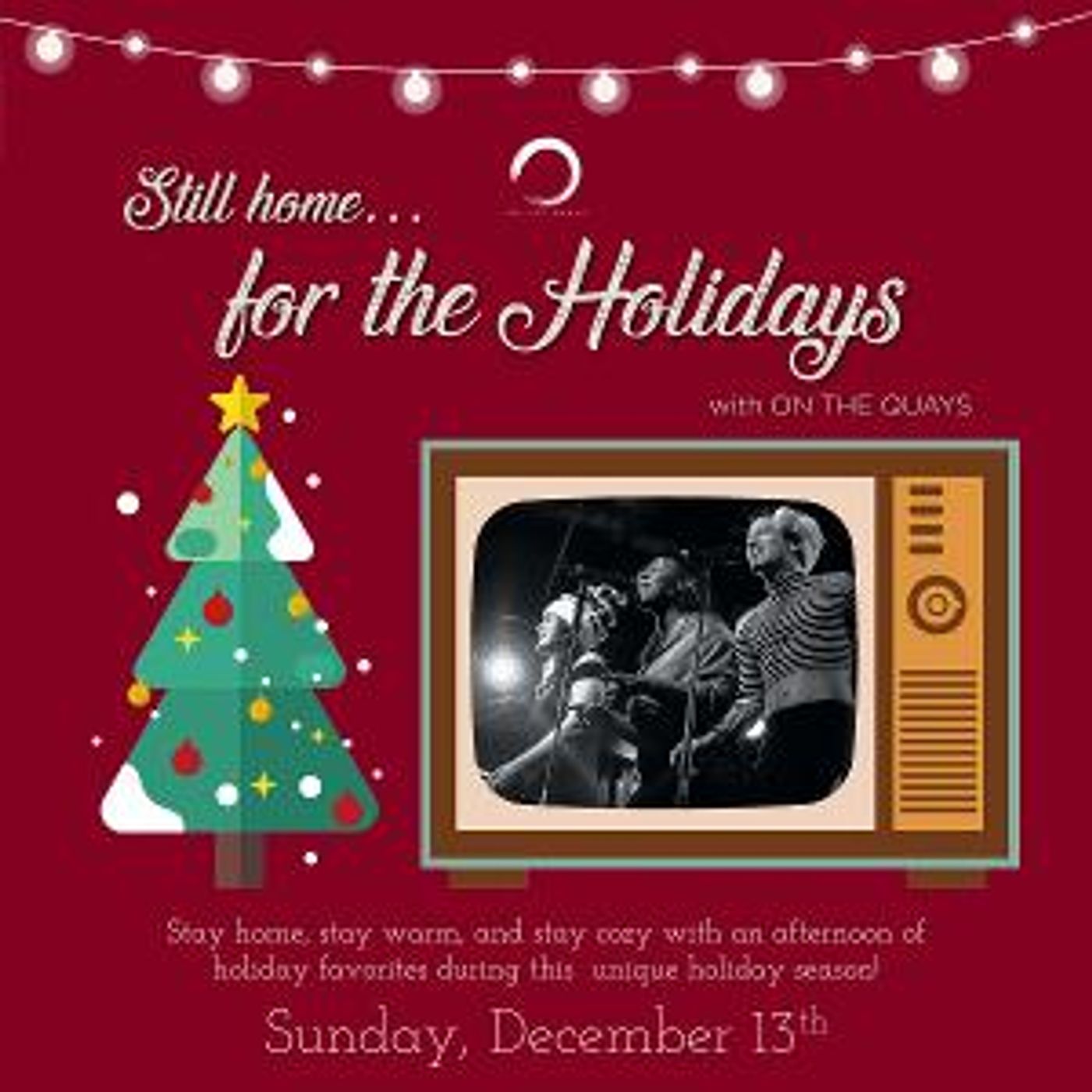 Gerard Canonico, Janet Krupin, Jonathan Christopher and More to Take Part in STILL HOME...FOR THE HOLIDAYS WITH ON THE QUAYS  Image