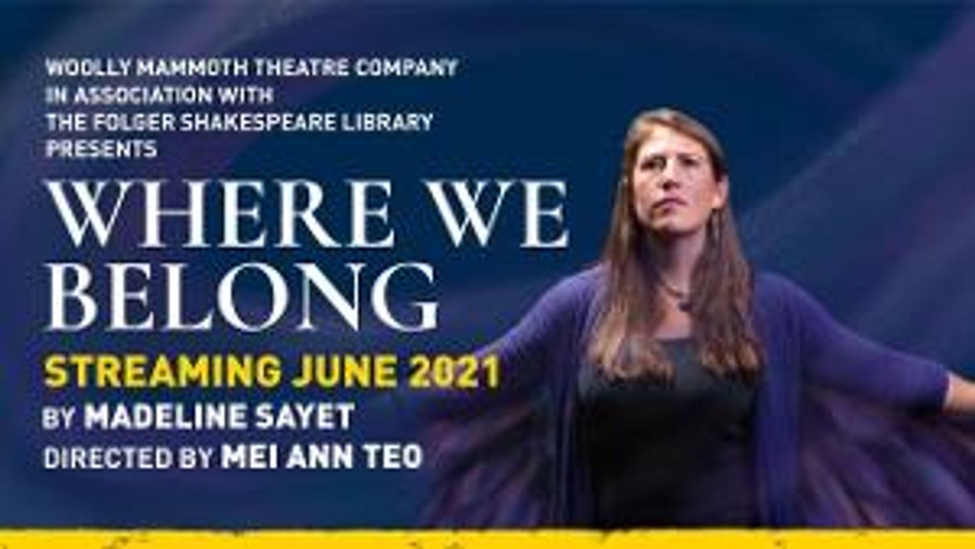 WHERE WE BELONG World Premiere Film Adaption Now Filming at Woolly Mammoth Theatre Company  Image
