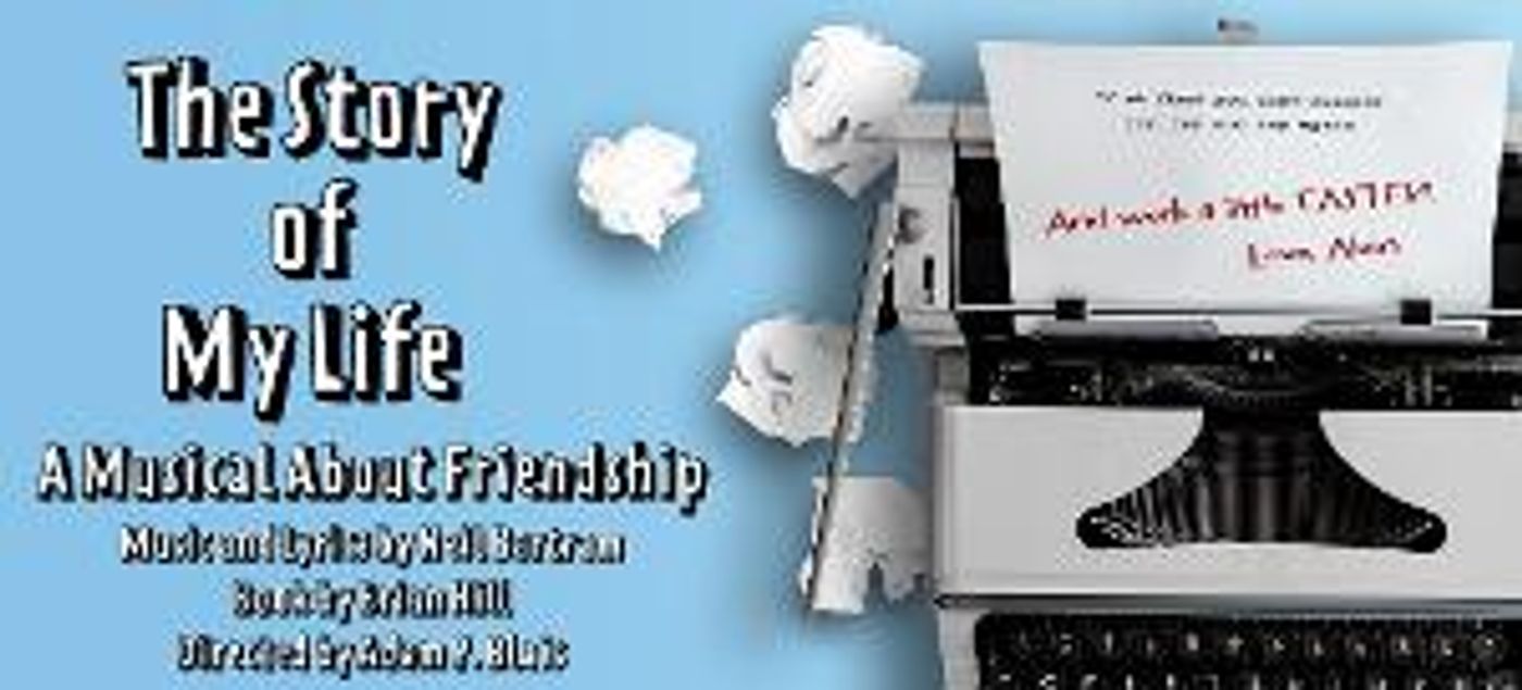 Bartram & Hill's THE STORY OF MY LIFE to be Presented at Theater At Monmouth This Summer  Image