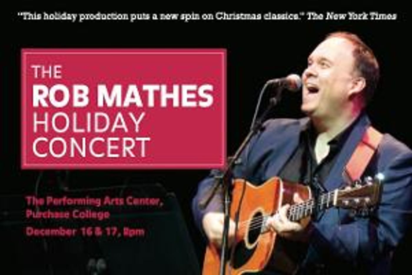 Annual Rob Mathes Holiday Concert Is Back Live And In-Person At The Performing Arts Center  Image