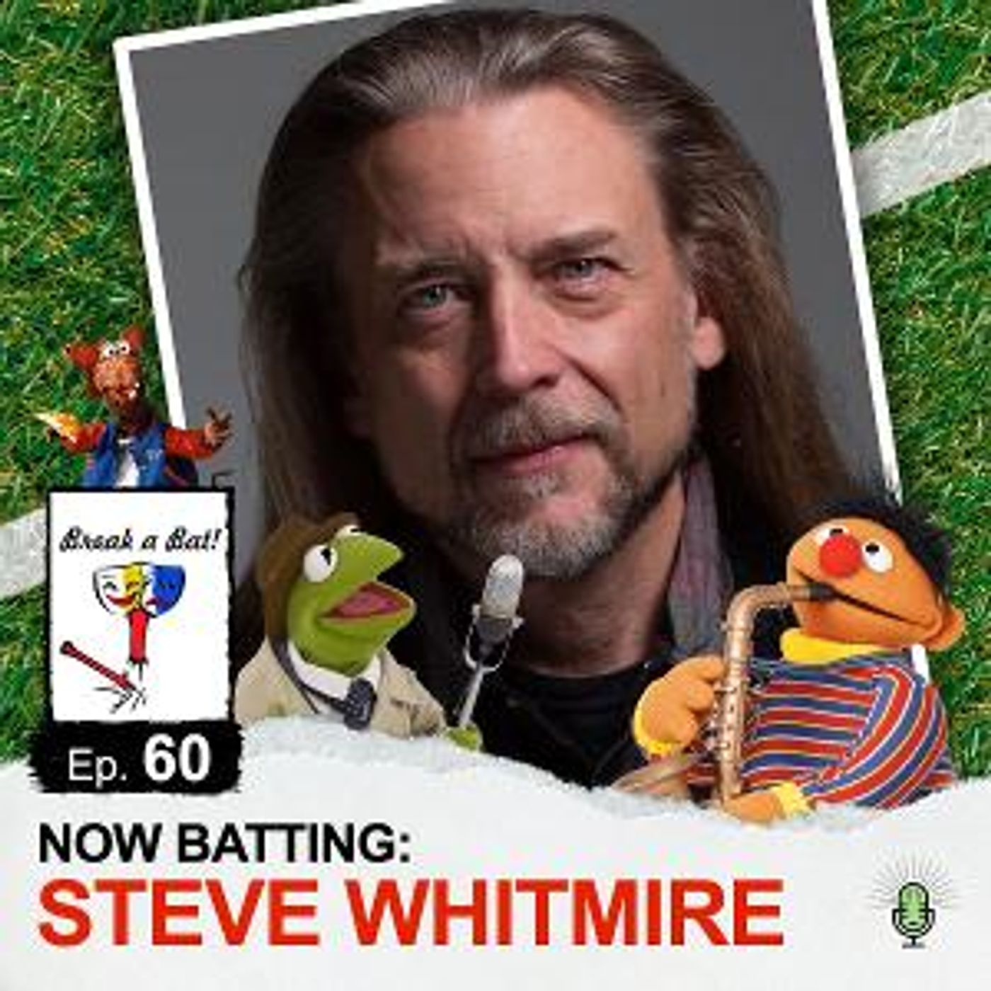 Steve Whitmire Talks Broadway, Sardi's And The Muppets On BREAK A BAT! Podcast  Image