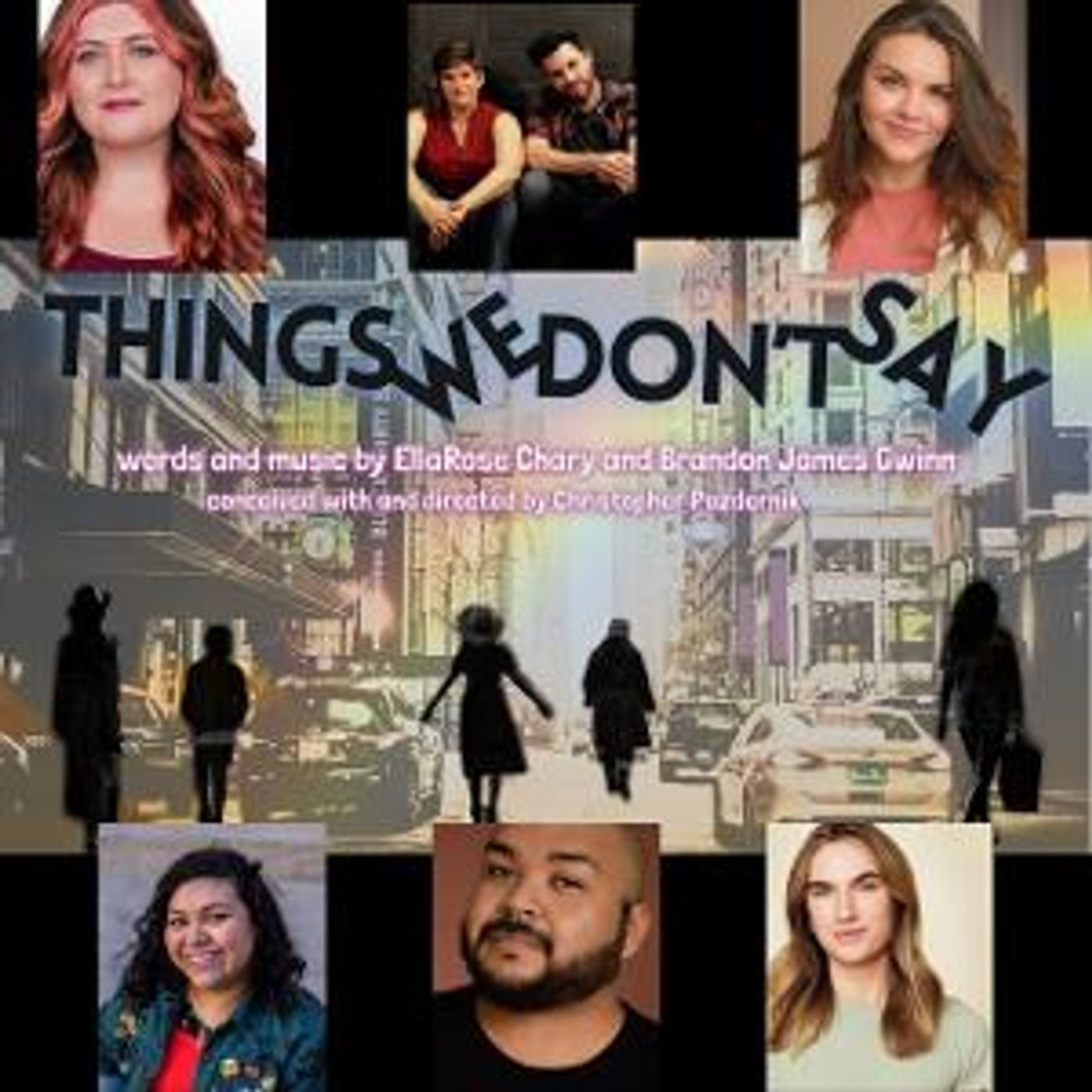 Cast Set for Theo Ubique Cabaret Theatre's THINGS WE DON'T SAY  Image