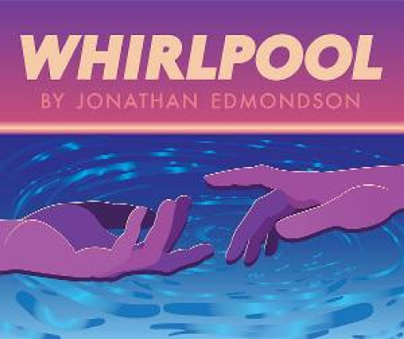 WHIRLPOOL: A New Queer Play - Part Of 2020 Philly Theatre Week  Image