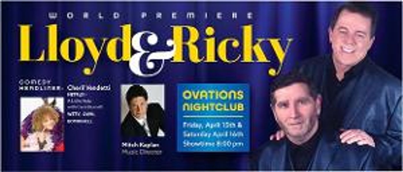 Lloyd & Ricky to Stage World Premiere Concert at Ovations  Image