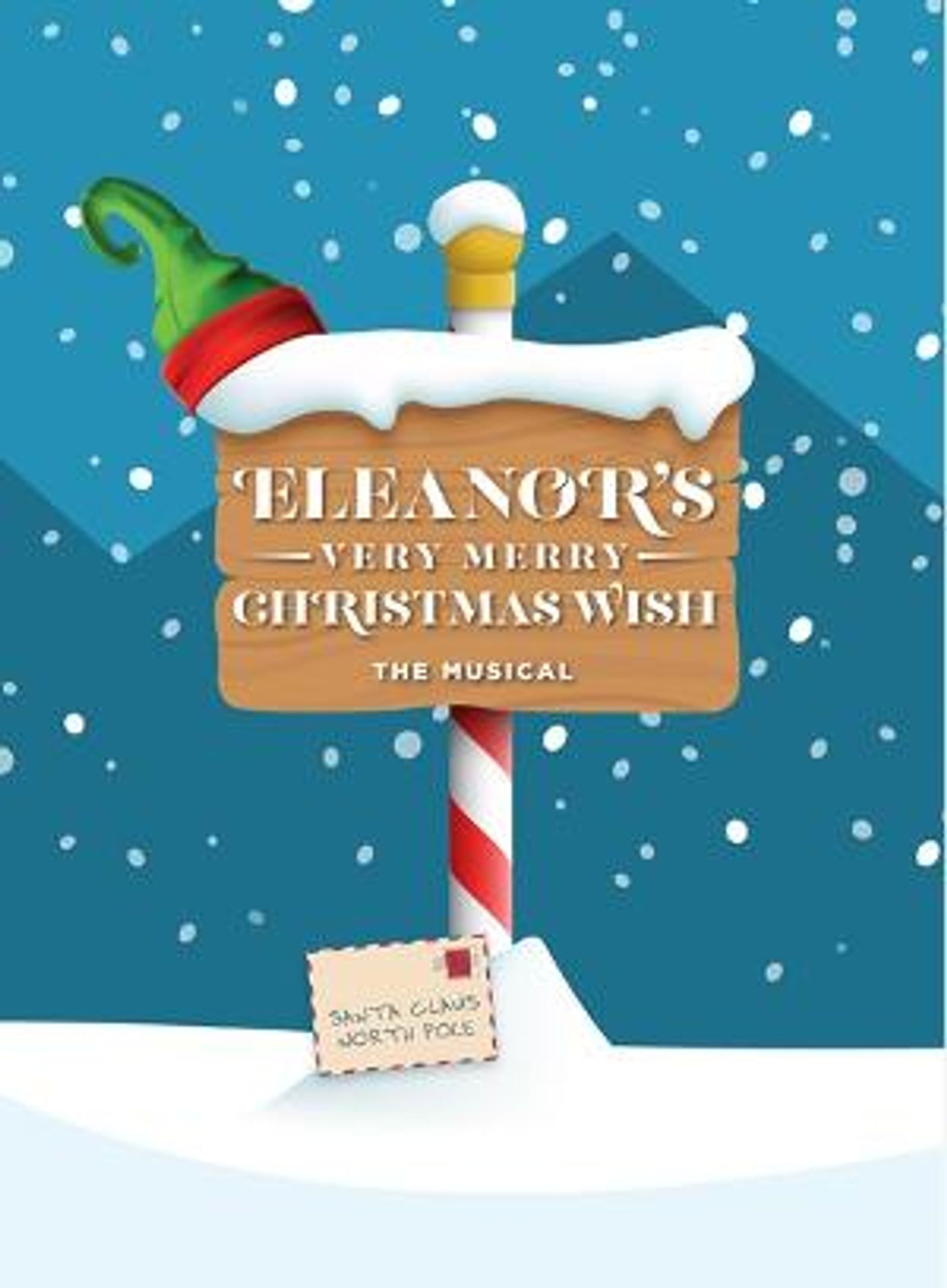 ELEANOR'S VERY MERRY CHRISTMAS WISH-THE MUSICAL To Be Presented Virtually Beginning November 27  Image