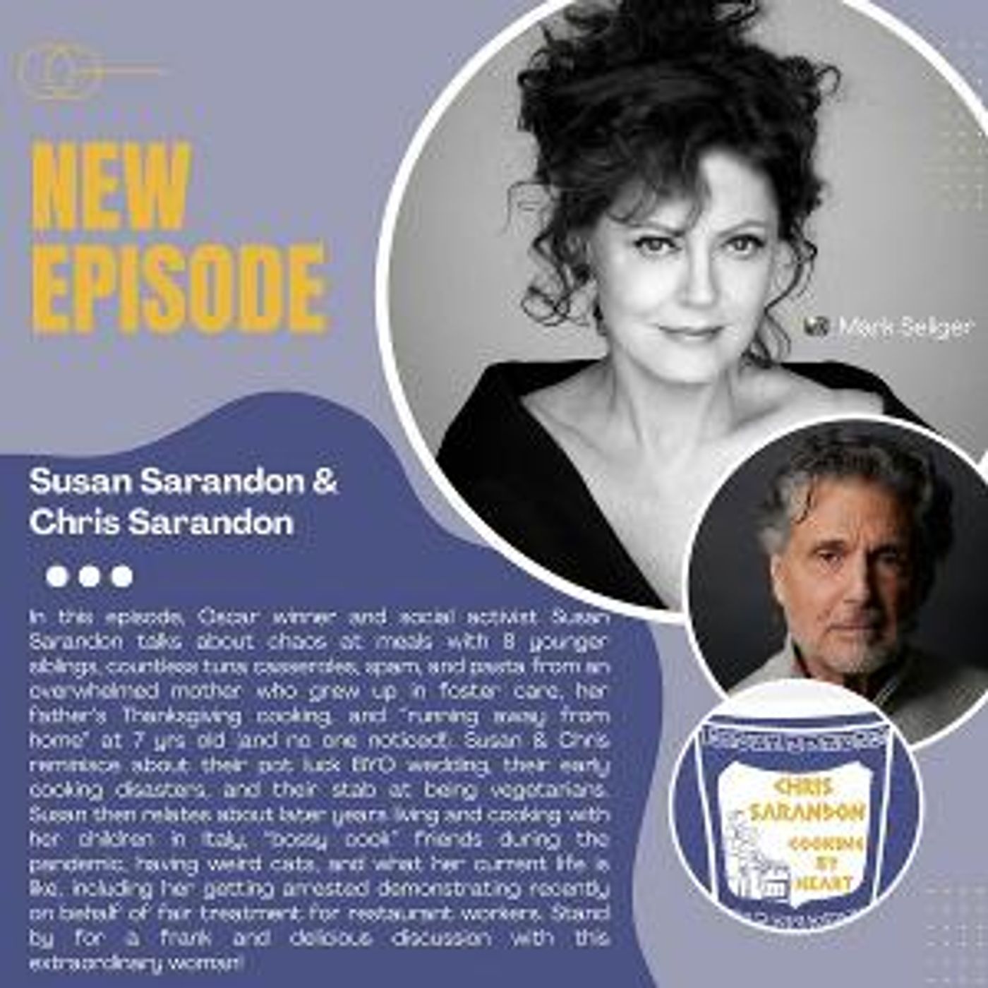 Listen: Susan Sarandon & Seth Rudetsky Join Season 2 of Chris Sarandon's COOKING BY HEART Podcast  Image