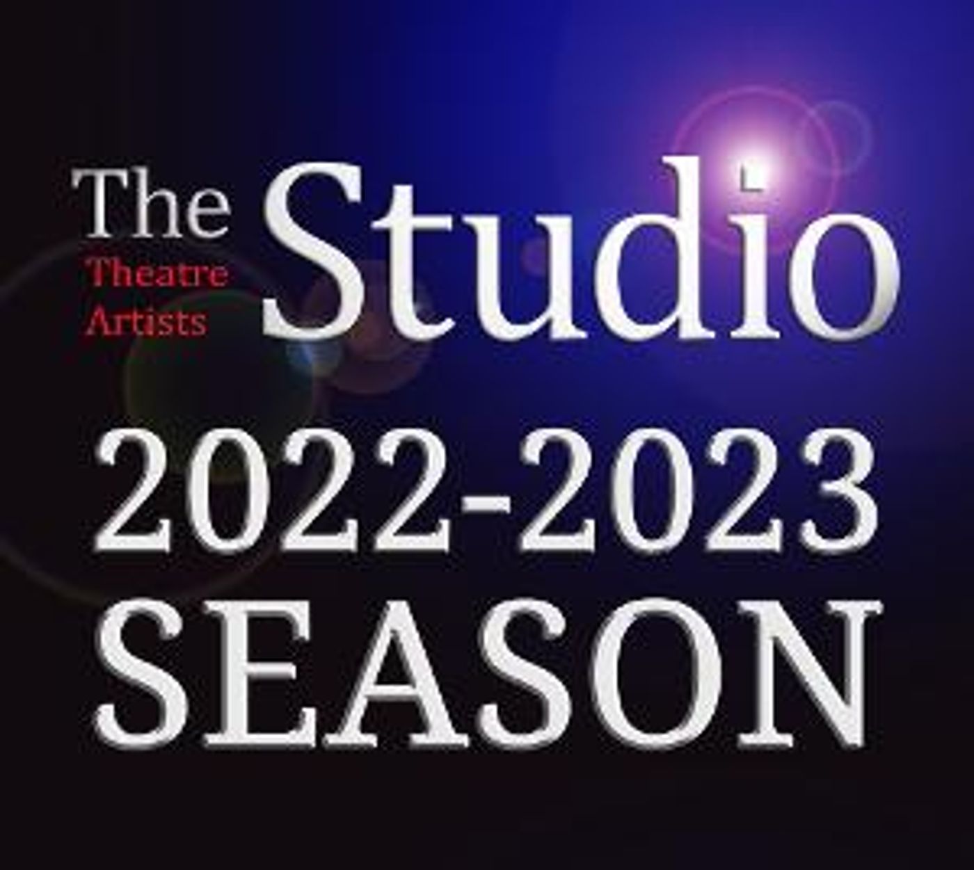 Theatre Artists Studio Announces 2022-23 Season  Image