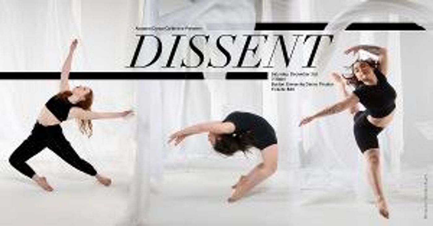 Nozama Dance Collective Presents DISSENT, An Evening Of Raw, Athletic Dance And Poetic Inquiry  Image